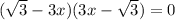 (\sqrt{3}-3x)(3x-\sqrt{3})=0