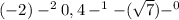 (-2)-^{2} + 0,4-^{1} -(\sqrt{7} )-^{0}