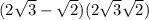 (2 \sqrt{3} - \sqrt{2} )(2 \sqrt{3} + \sqrt{2} )