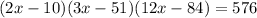 (2x - 10)(3x - 51)(12x - 84) = 576