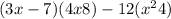 (3x - 7)(4x + 8) - 12( {x}^{2} + 4)