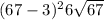 (67 - 3) {}^{2} + 6 \sqrt{67} 