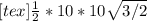 [tex]\frac{1}{2} * 10*10 \sqrt{3/2