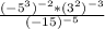 \frac{(-5^{3})^{-2} * (3^{2})^{-3} }{(-15)^{-5} }