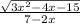 \frac{\sqrt{3x^{2} -4 x -15} }{7-2x}
