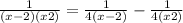 \frac{1}{(x-2)(x+2)}=\frac{1}{4(x-2)}-\frac{1}{4(x+2)}