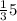 \frac{1}{3} +5