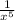 \frac{1}{x^{5} }