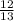 \frac{12}{13}