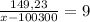 \frac{149,23}{x-100300} =9