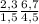 \frac{2,3}{1,5} + \frac{6,7}{4,5}