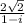 \frac{2\sqrt{2} }{1-i}