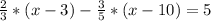 \frac{2}{3} *(x-3)-\frac{3}{5} *(x-10)=5