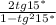 \frac{2tg 15^*}{1-tg^2 15^*}