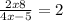 \frac{2x+8}{4x-5} =2