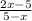 \frac{2x-5}{5-x}