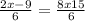 \frac{2x-9}{6}=\frac{8x+15}{6}