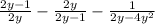 \frac{2y-1}{2y} - \frac{2y}{2y-1} -\frac{1}{2y-4y^{2} }