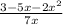 \frac{3-5x-2x^{2} }{7x}