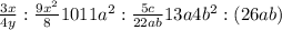 \frac{3x}{4y} : \frac{9x^{2} }{8} {10}{11a^{2} } : \frac{5c}{22ab} {13a}{4b^{2} } : (26ab)