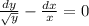 \frac{dy}{\sqrt{y} } -\frac{dx}{x} =0