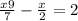 \frac{x+9}{7} - \frac{x}{2} =2