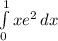 \int\limits^1_0 {xe^{2} } \, dx