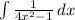 \int\limits {\frac{1}{4x^{2} - 1 } } \, dx