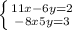 \left \{ {{11x-6y=2} \atop {-8x+5y=3}} \right.
