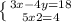 \left \{ {{3x-4y=18} \atop {5x+2=4}} \right.