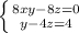 \left \{ {{8x+y-8z=0} \atop {y-4z=4}} \right.