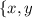 \left \{ {{x,y}} \right.