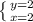 \left \{ {{y=2} \atop {x=2}} \right. &nbsp; \lim_{n \to \infty} a_n \int\limits^a_b {x} \, dx