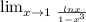 \lim_{x \to 1\ \frac{lnx}{1-x^{3} }