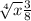 \sqrt[4]{x} +\frac{3}{8}