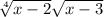 \sqrt[4]{x-2}+\sqrt{x-3}