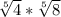 \sqrt[5]{4} *\sqrt[5]{8}