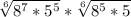 \sqrt[6]{8^{7}*5^{5} } *\sqrt[6]{8^{5}*5 }