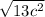\sqrt{13c^{2}