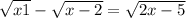 \sqrt{x+1} - \sqrt{x-2} = \sqrt{2x-5}