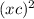  (x + c)^{2} 