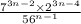  \frac{ {7}^{3n - 2} \times {2}^{3n - 4} }{ {56}^{n - 1} } 