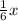  \frac{1}{6} x