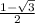 \frac{1 - \sqrt{3} }{2} 