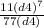  \frac{11(d + 4) {}^{7} }{77(d + 4)} 