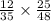  \frac{12}{35} \times \frac{25}{48} 