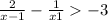  \frac{2}{x - 1} - \frac{1}{x + 1} > - 3
