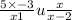  \frac{5 \times - 3}{x + 1} u \frac{x}{x - 2} 