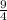  \frac{9}{4} 