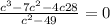  \frac{c {}^{3} - 7c {}^{2} - 4c + 28}{c {}^{2} - 49} = 0